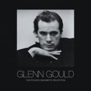 Glenn Gould - The Ryuichi Sakamoto Selection [Complete Version 4CD] (2022)