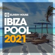 VA - Ibiza Pool Summer '21 (2021) FLAC