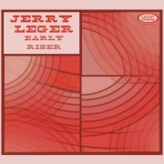 Jerry Leger - Early Riser (2014)