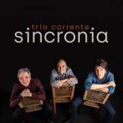 Trio Corrente - Sincronia (2021) [Hi-Res]