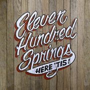Eleven Hundred Springs - Here 'Tis (2020)