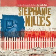 Stephanie Nilles - I Pledge Allegiance to The Flag - The White Flag (2021) [Hi-Res]