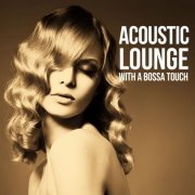Acoustic Lounge (With a Bossa Touch) (2015)