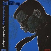 Rolf Billberg - Rare Danish Recordings by a Swedish Jazz Legend (2005)