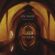 Ov Pain - Reliquary of Dusk (2023) [Hi-Res]