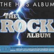 VA - The Hits Album - The Rock Album [4CD] (2019)