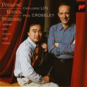Lin Cho-Liang, Paul Grossley - Poulenc, Ravel, Debussy: Works for Violin & Piano (1996) CD-Rip