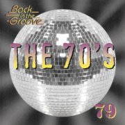VA - The 70's - Back In The Groove 79 (1994)