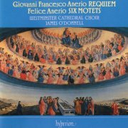 Westminster Cathedral Choir & James O'Donnell - G. Anerio: Requiem – F. Anerio: 6 Motets (2023)