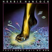 Herbie Hancock - Feets Don't Fail Me Now (Expanded Edition) (1979/2015)