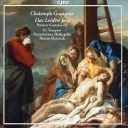 Florian Heyerick, Barockorchester Mannheimer Hofkapelle, Ex Tempore - Das Leiden Jesu: Passion Cantatas, Vol. 3 (2019)