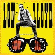 Lon Lloyd - Show Dog (2024) Hi Res