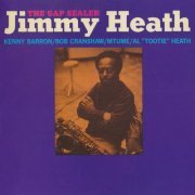 Jimmy Heath - The Gap Sealer (1972) [CDRip]