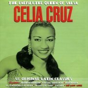 Celia Cruz ‎– The Undisputed Queen Of Salsa (2014)