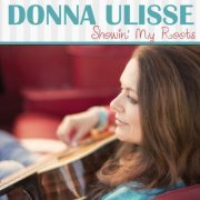 Donna Ulisse - Showin' my Roots (2013)