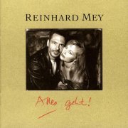 Reinhard Mey - Alles geht! (1992)