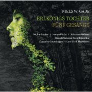 Danish National Vocal Ensemble, Concerto Copenhagen & Lars Ulrik Mortensen - Gade: Erlkönigs Tochter & 5 Gesänge (2017) [Hi-Res]