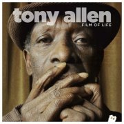 Tony Allen - Film of Life (Deluxe Edition) (2014)