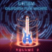 U-Nam & California Funk Machine - California Funk Machine, Vol. 2 (2022)