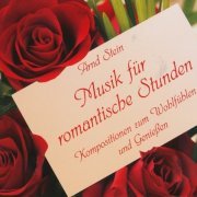Arnd Stein - Musik Fur Romantische Stunden (2010)