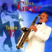 Max Greger - Tanzen '97 (1997)