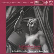 John Di Martino's Romantic Jazz Trio - Forbidden Love (2018) [SACD]