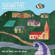 Standard Fare - Out Of Sight, Out Of Town (2012)