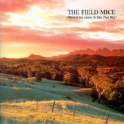 The Field Mice - Where'd You Learn To Kiss That Way? (1998)