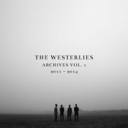 The Westerlies - Archives Vol. 1 (2022) [Hi-Res]