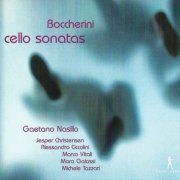 Gaetano Nasillo - Boccherini: Cello Sonatas (2012)