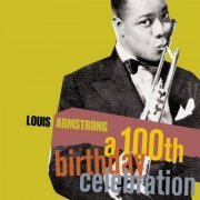 Louis Armstrong - A 100th Birthday Celebration (2000)