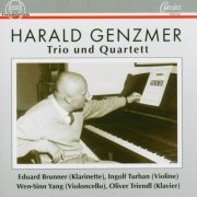 Eduard Brunner, Oliver Triendl, Ingolf Turban, Wen-Sinn Yang - Harald Genzmer: Trio und Quartett (2004)