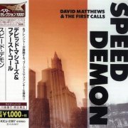 David Matthews & The First Calls - Speed Demon (2014)