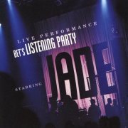 Jade - BET's Listening Party (Live) (2006)