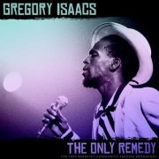 Gregory Isaacs - The Only Remedy (Live 1982) (2022)