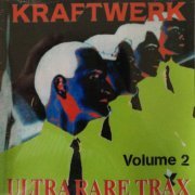 Kraftwerk - Ultra Rare Trax Vol.2 (2004)