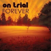 On Trial - Forever (2006)