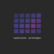 Jon Herington - (Quiet) Encore (2023)