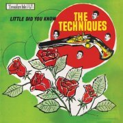 The Techniques - Little Did You Know (1966)