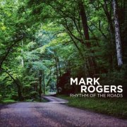 Mark Rogers - Rhythm of the Roads (2021)