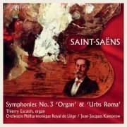 Thierry Escaich, Orchestre Philharmonique Royal de Liège & Jean Jacques Kantorow - Saint-Saëns: Symphonies, Vol. 2 (2021) [Hi-Res]