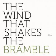 Peter Broderick - The Wind That Shakes the Bramble (2021) [Hi-Res]