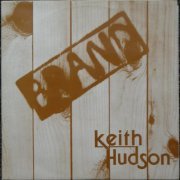 Keith Hudson - Brand (1995)
