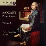 Peter Donohoe - Mozart: Piano Sonatas, Vol. 4 (2021) [Hi-Res]