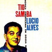 Lucio Alves - Tio Samba! (Remastered) (2019) [Hi-Res]