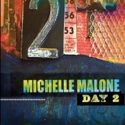 Michelle Malone - Day 2 (2009)
