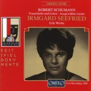 Irmgard Seefried - R. Schumann: Frauenliebe und -leben, Op. 42 & Ausgewählte Lieder (Live) (2019)