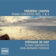 Slovak Sinfonietta, Jean-Bernard Pommier, Stéphane De May - Chopin: Piano Concertos Nos. 1 & 2 (2015) [Hi-Res]