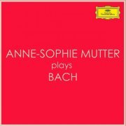 Anne-Sophie Mutter - Anne-Sophie Mutter plays Bach (2022)