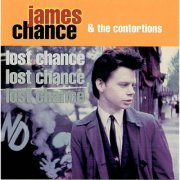 James Chance, The Contortions - Lost Chance (1995)